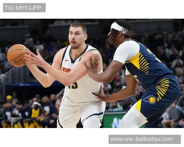 约基奇轻松砍下17分10板16助展现传球天赋三分球火力全开助球队获胜 约基奇轻松砍下17分10板16助展现传球天赋三分球火力全开助球队获胜